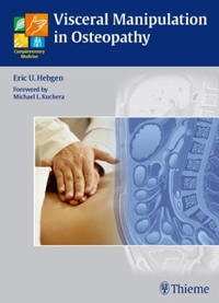 Visceral Manipulation in Osteopathy [Elektronisk resurs]; Eric Hebgen; 2010