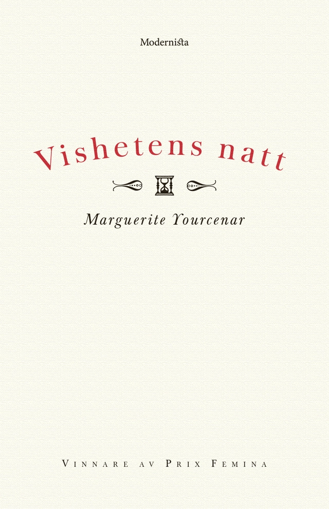 Vishetens natt; Marguerite Yourcenar; 2017