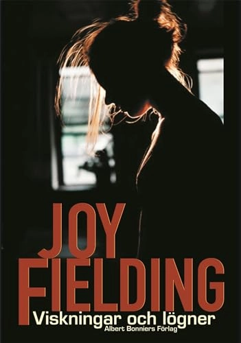 Viskningar och lögner; Joy Fielding; 2003
