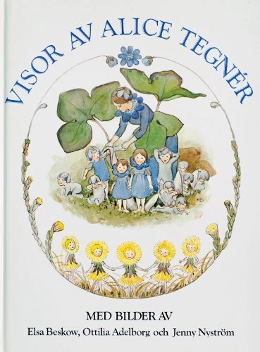 Visor av Alice Tegnér; Alice Tegnér; 1987