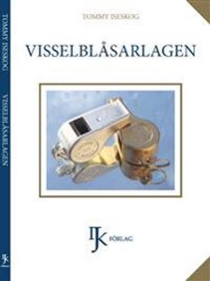 Visselblåsarlagen; Tommy Iseskog; 2016