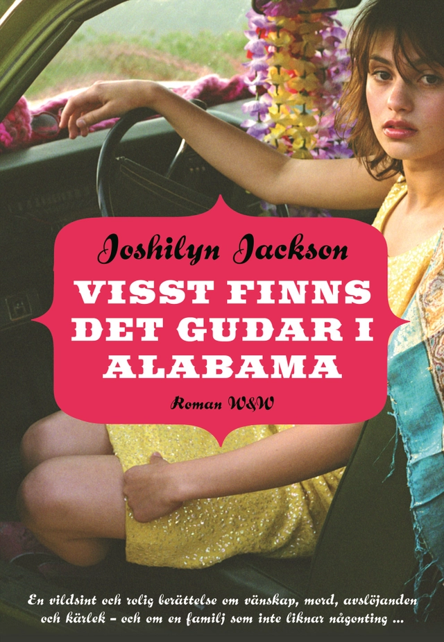 Visst finns det gudar i Alabama; Joshilyn Jackson; 2006