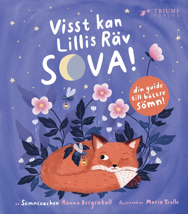 Visst kan Lillis räv sova!; Hanna Bergenkull, Maria Trolle; 2020