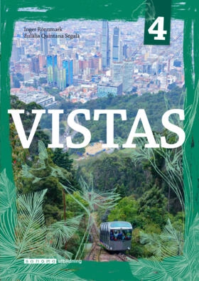 Vistas 4 Allt i ett-bok inkl.facit; Inger Rönnmark, Eulàlia Quintana Segalà; 2023