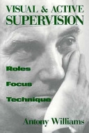 Visual and Active Supervision: Roles, Focus, TechniqueNorton Professional Books; Antony Williams; 1995