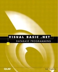 Visual Basic .NET Database Programming [Elektronisk resurs]; Rod Stephens; 2002