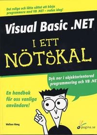 Visual Basic .NET i ett nötskal; Wallace Wang; 2002