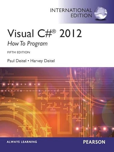 Visual C# 2012 : how to program; Paul J. Deitel; 2014