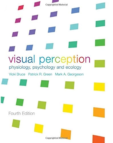 Visual Perception; Bruce Vicki, Georgeson Mark A., Green Patrick R.; 2003