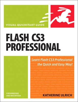 Visual QuickStart Guide Adobe Flash CS3 Professional for Windows and Macintosh ; Katherine Ulrich; 2007