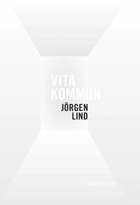 Vita kommun; Jörgen Lind; 2015