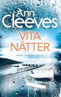 Vita nätter; Ann Cleeves; 2018