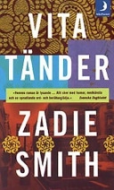 Vita tänder; Zadie Smith; 2001