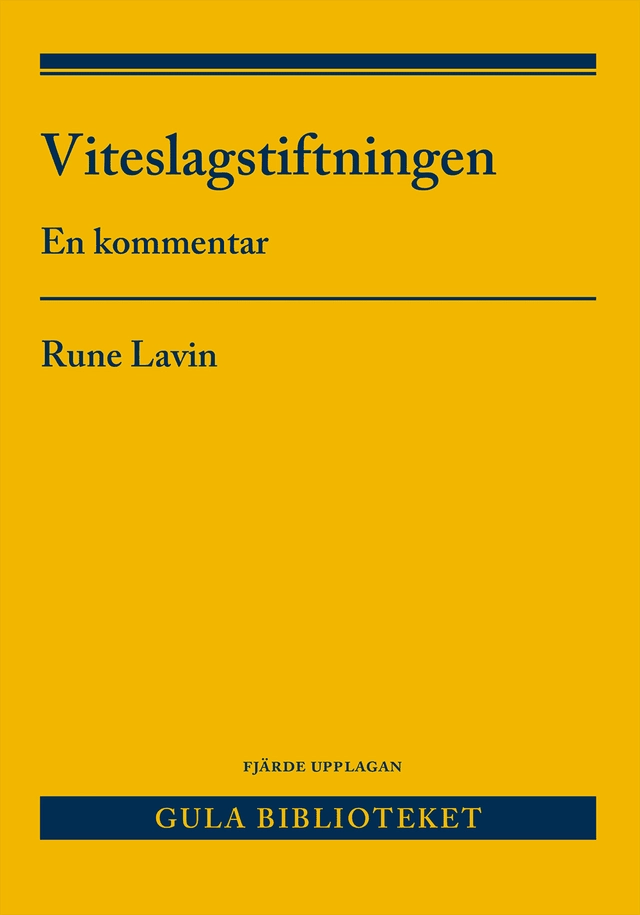 Viteslagstiftningen : en kommentar; Rune Lavin; 2026