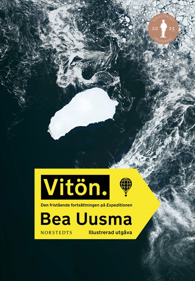 Vitön : den fristående fortsättningen på Expeditionen; Bea Uusma; 2025