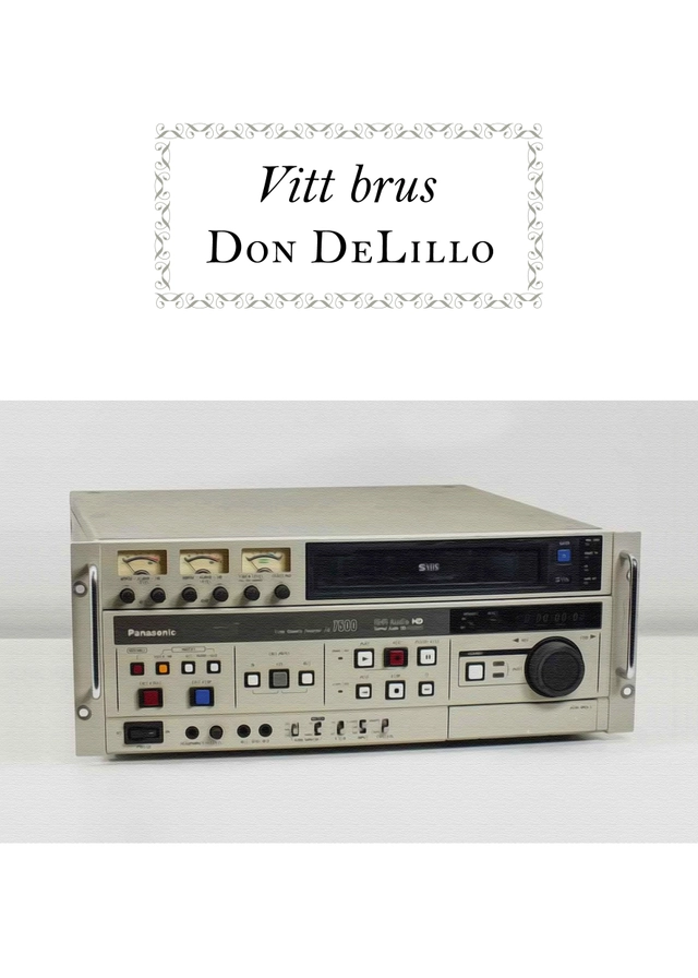 Vitt brus; Don DeLillo; 2014