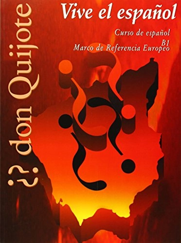 Vive el español: curso de español : B1, marco de referencia europeo; Santiago Rodríguez de la Calle; 2005
