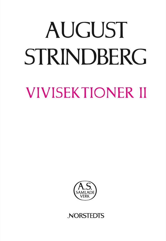 Vivisektioner II : essäer och uppsatser; August Strindberg; 2011