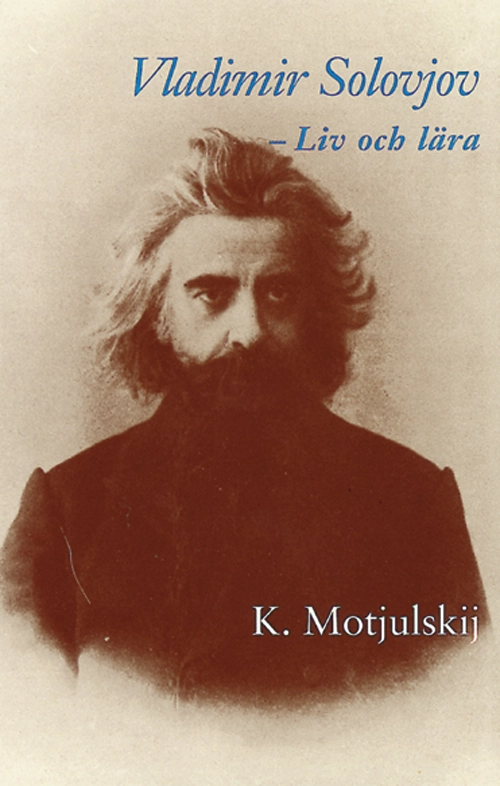 Vladimir Solovjov : liv och lära; Konstantin Vasilevic Motjulskij; 1997