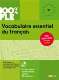 Vocabulaire essentiel du francais; Gael Crepieux, L Mensdorff, Marie-Laure Lions-Olivieri; 2017