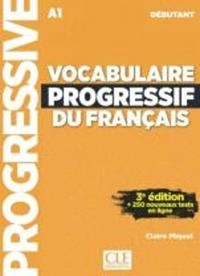 Vocabulaire progressif du francais - Niveau debutant A1 + CD; Claire Miquel; 2017