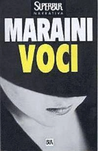 Voci; Dacia Maraini; 1999