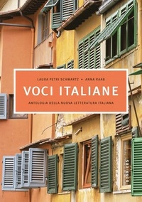 Voci italiane, Antologia della nuova letteratura italiana; Laura Petri Schwarz, Anna Raab; 2010