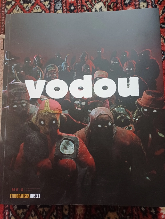 Vodou; Jaques Hainard, Phillipe Mathez, Sofia Kahl, Michael Barrett, Musée d'ethnographie (Genève), Etnografiska museet, Statens museer för världskultur; 2011