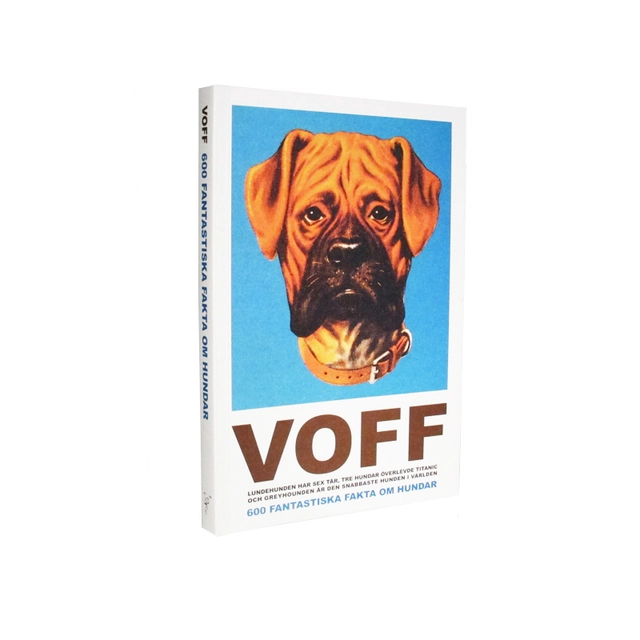 VOFF : 600 fantastiska fakta om hundar; Milan kundera; 2012