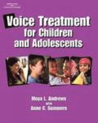 Voice Treatment for Children & Adolescents; Moya Andrews; 2001