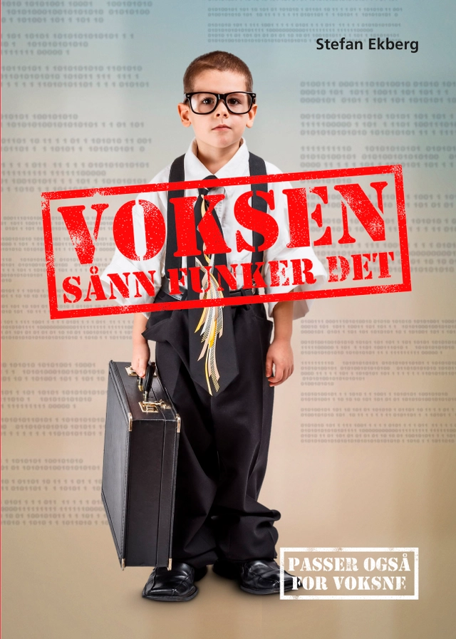 Voksen : sånn funker det; Stefan Ekberg; 2023