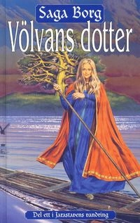Völvans dotter; Saga Borg; 2001