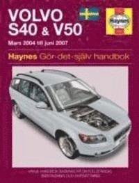 Volvo S40 och V50 : gör-det-själv handbok : [mars 2004 till juni 2007]; Martynn Randall; 2008