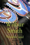 Vredens land; Wilbur Smith; 2004