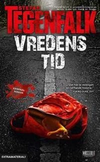 Vredens tid; Stefan Tegenfalk; 2011