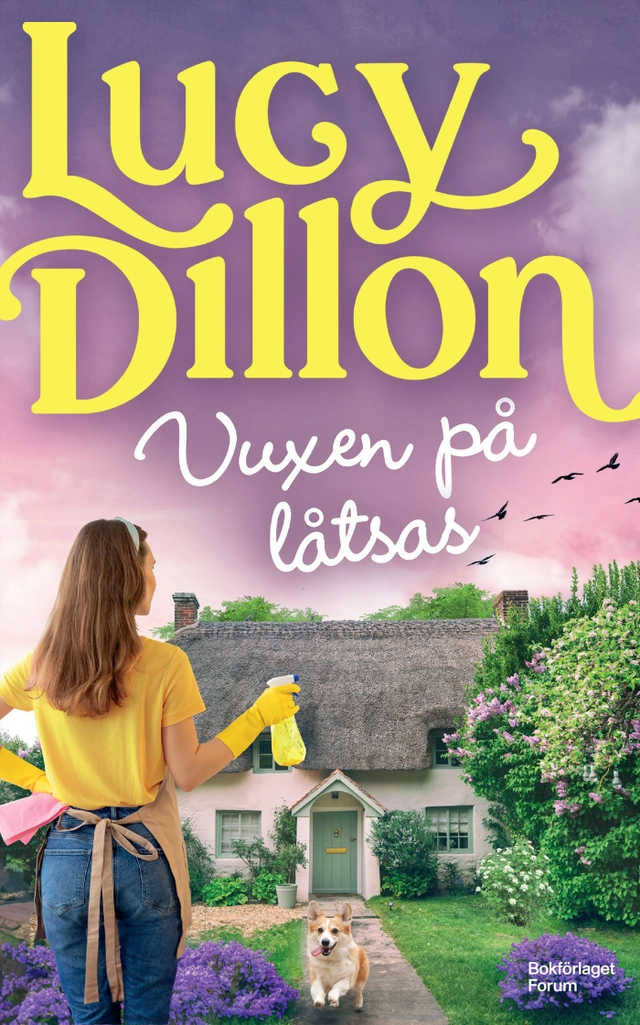 Vuxen på låtsas; Lucy Dillon; 2024