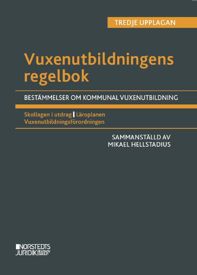 Vuxenutbildningens regelbok; Mikael Hellstadius; 2021