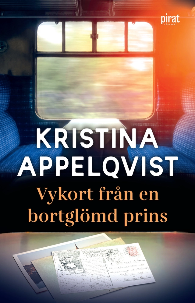 Vykort från en bortglömd prins; Kristina Appelqvist; 2024