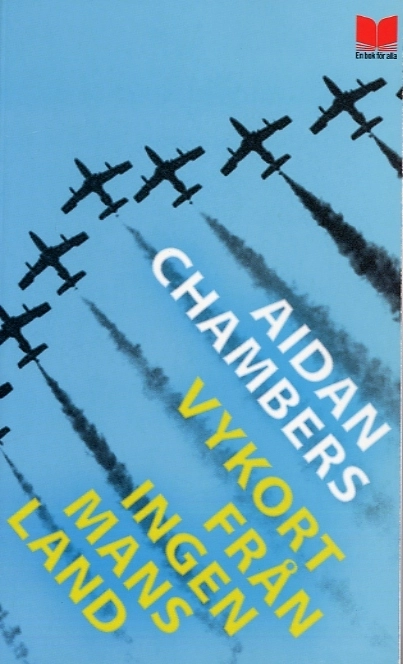 Vykort från ingenmansland; Aidan Chambers; 2007