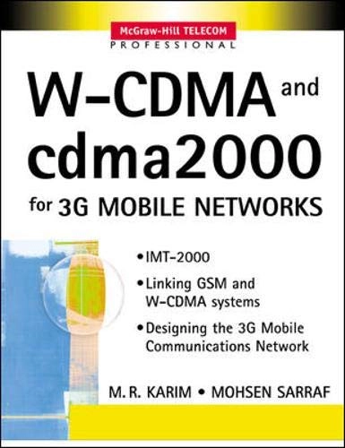 W-CDMA and cdma2000 for 3G Mobile Networks; M R Karim; 2002