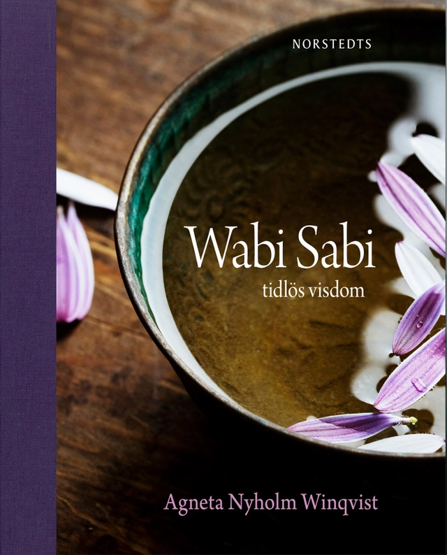 Wabi sabi  : tidlös visdom; Agneta Nyholm Winqvist; 2011