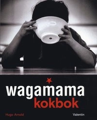 Wagamama kokbok; Hugo Arnold; 2008