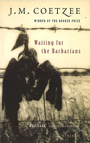 Waiting for the barbarians; J. M. Coetzee; 1997