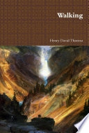 Walking; Henry David Thoreau; 2017
