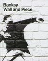 Wall and Piece; Banksy; 2006