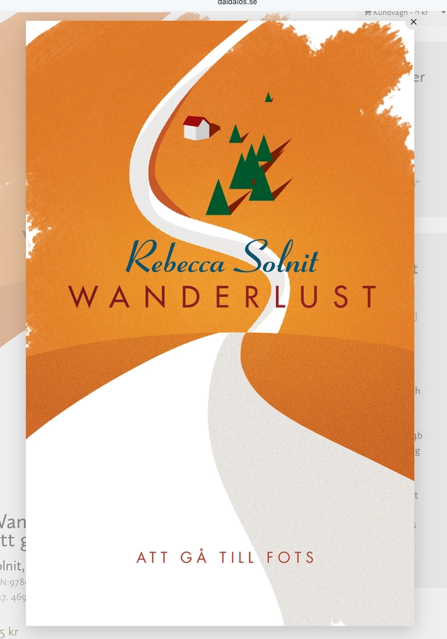 Wanderlust : att gå till fots; Rebecca Solnit; 2017
