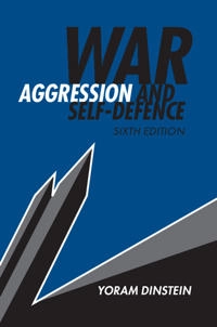 War, aggression and self-defence; Yoram Dinstein; 2017