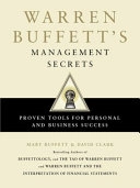 Warren Buffett's Management Secrets; Mary Buffett, David Clark; 2010