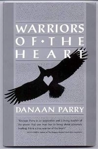 Warriors of the heart; Danaan Parry; 1991