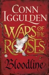 Wars of the Roses: Bloodline; Conn Iggulden; 2015